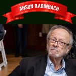 Anson Rabinbach (1945 – 2025)