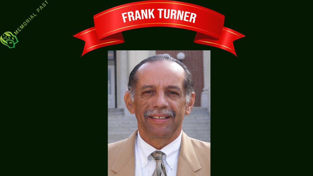 Frank Turner (1947 – 2025)