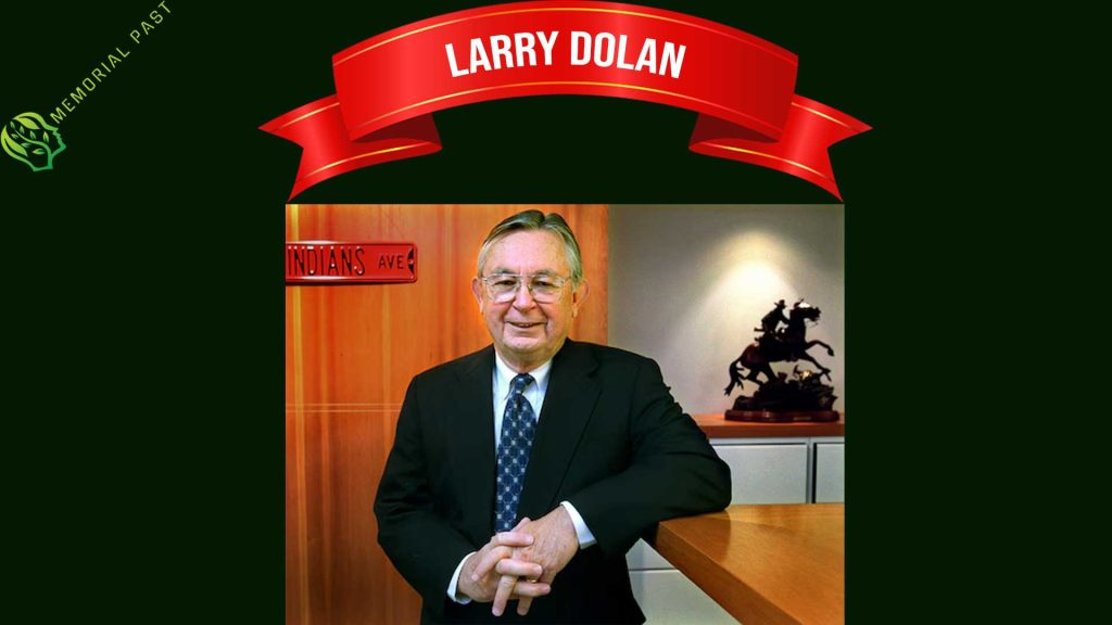 Larry Dolan died at 94 – American attorney