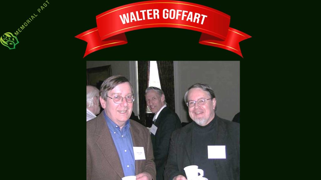 Walter Goffart (1934 – 2025)